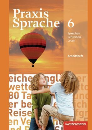 Praxis Sprache – Allgemeine Ausgabe 2010 von Herzog,  Harald, Menzel,  Wolfgang, Nußbaum,  Regina, Rudolph,  Günter, Sassen,  Ursula