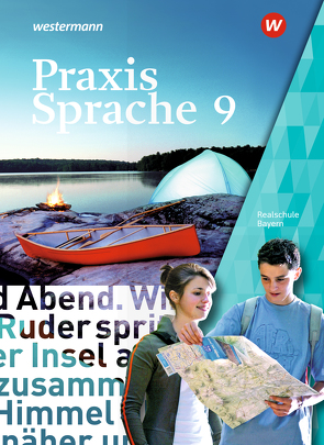 Praxis Sprache – Ausgabe 2016 für Bayern von Grassert,  Daniel, Gürster,  Markus, Gürster,  Michael, Kern,  Birgit, Knüttel,  Christian, Menzel,  Wolfgang, Ruppert,  Katrin