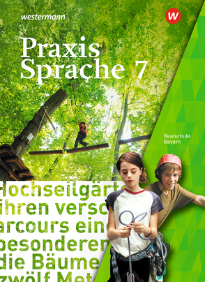 Praxis Sprache – Ausgabe 2016 für Bayern von Grassert,  Daniel, Gürster,  Markus, Gürster,  Michael, Kern,  Birgit, Knüttel,  Christian, Menzel,  Wolfgang, Ruppert,  Katrin