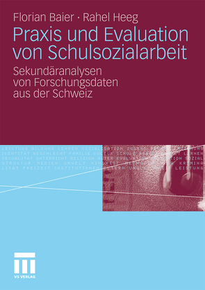 Praxis und Evaluation von Schulsozialarbeit von Baier,  Florian, Heeg,  Rahel