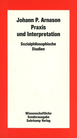 Praxis und Interpretation von Arnason,  Johann P.