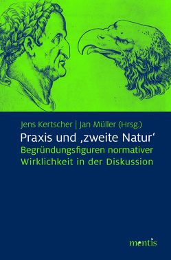 Praxis und ›zweite Natur‹ von Kertscher,  Jens, Müller,  Jan