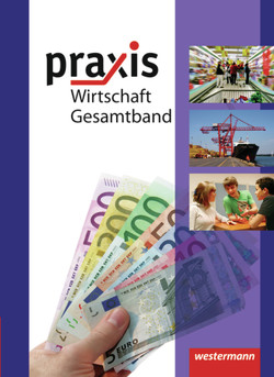 Praxis Wirtschaft – Ausgabe 2009 für das mittlere Lernniveau in Niedersachsen von Eggert,  Katrin, Hübner,  Manfred, Imhof,  Ursel, Kaminski,  Hans, Pech,  Maida, Reuter-Kaminski,  Ortrud