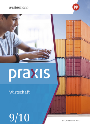 Praxis Wirtschaft – Ausgabe 2020 für Sachsen-Anhalt von Kaminski,  Hans, Künstner,  Robert, Reuter-Kaminksi,  Ortrud