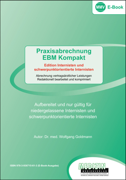 Praxisabrechnung Kompakt (eBook) von Dr. med. Goldmann,  Wolfgang