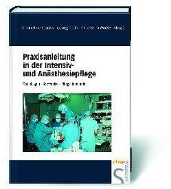 Praxisanleitung in der Intensiv- und Anästhesiepflege von Josuks,  Hannelore, Pech,  Georg, Woecht,  Friedhelm