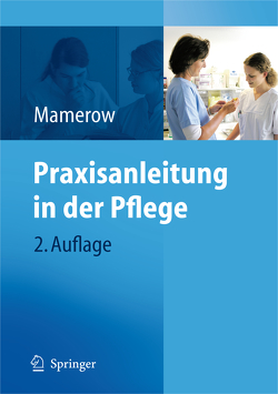 Praxisanleitung in der Pflege von Mamerow,  Ruth