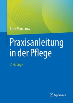 Praxisanleitung in der Pflege von Mamerow,  Ruth