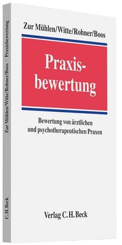 Praxisbewertung von Boos,  Frank, Mühlen,  Doris zur, Rohner,  Markus, Witte,  Axel