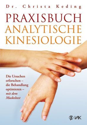 Praxisbuch analytische Kinesiologie von Keding,  Christa