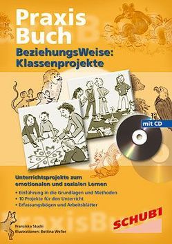 Praxisbuch Beziehungsweise / BeziehungsWeise von Stucki,  Franziska, Weller,  Bettina