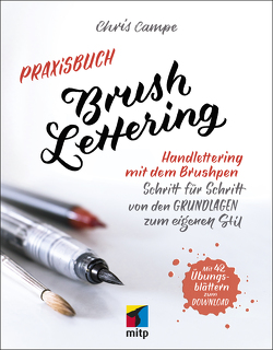 Praxisbuch Brush Lettering von Campe,  Chris