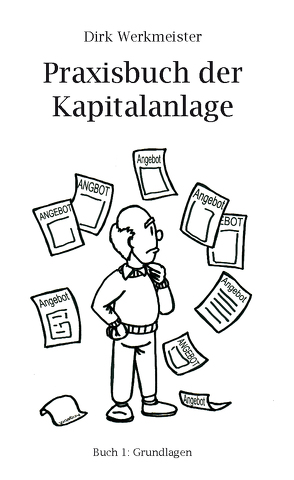 Praxisbuch der Kapitalanlage von Werkmeister,  Dirk