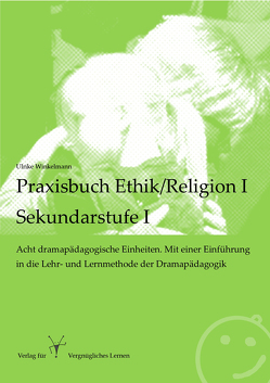 Praxisbuch Ethik/Religion I – Sekundarstufe I von Winkelmann,  Ulrike