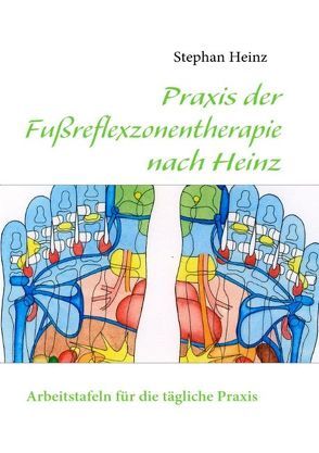 Praxisbuch Fußreflexzonentherapie nach Heinz von Heinz,  Stephan