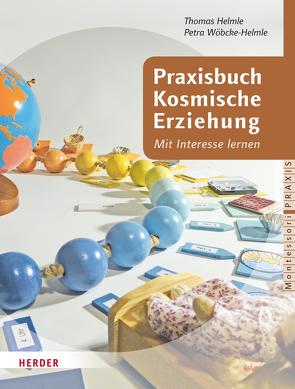 Praxisbuch Kosmische Erziehung von Helmle,  Thomas, Klein-Landeck,  Michael, Pütz,  Tanja, Wöbcke-Helmle,  Petra