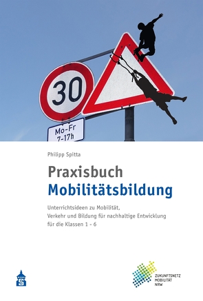 Praxisbuch Mobilitätsbildung von Spitta,  Philipp