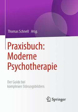 Praxisbuch: Moderne Psychotherapie von Meyer,  Stephan, Schnell,  Thomas