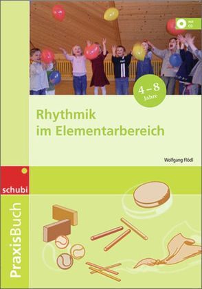 Rhythmik im Elementarbereich von Flödl,  Wolfgang