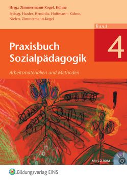 Praxisbuch Sozialpädagogik von Freitag,  Manuela, Harder,  Wiebke, Hendriks,  Nicole, Hoffmann,  Anja, Kühne,  Norbert, Nielen,  Britta, Zimmermann-Kogel,  Katrin