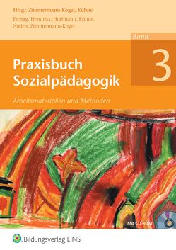 Praxisbuch Sozialpädagogik von Freitag,  Manuela, Hendriks,  Nicole, Hoffmann,  Peter, Kühne,  Norbert, Nielen,  Britta, Zimmermann-Kogel,  Katrin