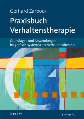 Praxisbuch Verhaltenstherapie von Zarbock,  Gerhard