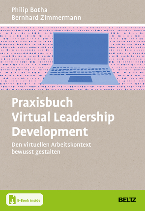 Praxisbuch Virtual Leadership Development von Botha,  Philip, Zimmermann,  Bernhard