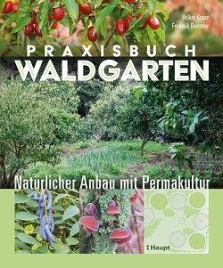 Praxisbuch Waldgarten von Deemter,  Frederik, Kranz,  Volker