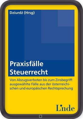 Praxisfälle Steuerrecht von Dziurdz,  Kasper