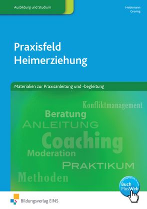 Praxisfeld Heimerziehung von Greving,  Heinrich, Heidemann,  Wilhelm