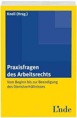 Praxisfragen des Arbeitsrechts von Knell,  Alexandra