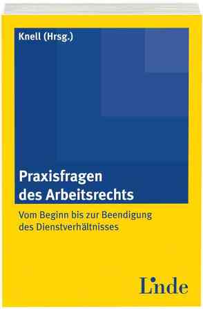 Praxisfragen des Arbeitsrechts von Knell,  Alexandra