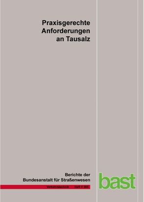 Praxisgerechte Anforderungen an Tausalz von Kamptner,  A., Ohmann,  W., Thümmler,  S.