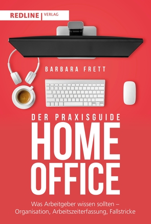 Der Praxisguide Homeoffice von Frett,  Barbara