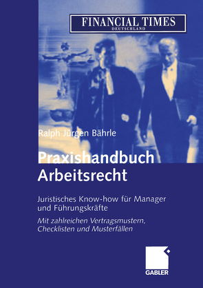 Praxishandbuch Arbeitsrecht von Bährle,  Ralph Jürgen