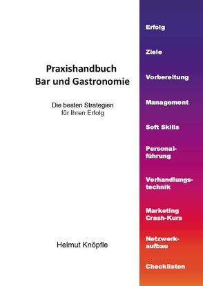 Praxishandbuch Bar und Gastronomie von Knöpfle,  Helmut