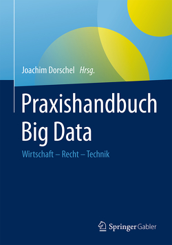 Praxishandbuch Big Data von Dorschel,  Joachim