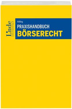 Praxishandbuch Börserecht von Wilfling,  Gernot