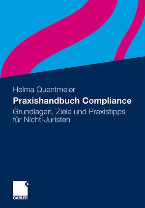 Praxishandbuch Compliance von Quentmeier,  Helma