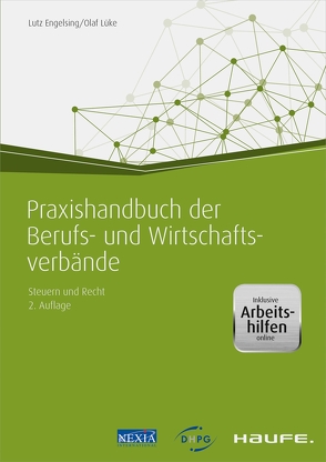 Praxishandbuch der Berufs- und Wirtschaftsverbände – inkl. Arbeitshilfen online von Engelsing,  Lutz, Lüke,  Olaf