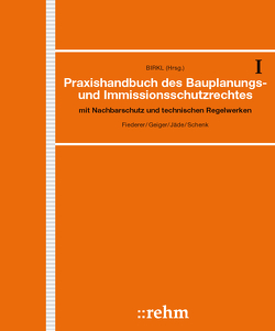 Praxishandbuch des Bauplanungs- und Immissionsschutzrechts von Möhler,  Ulrich, Scheidler,  Alfred, Schenk,  Rainer, Sommer,  Frank, Strehler,  Stefan