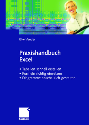 Praxishandbuch Excel von Vender,  Elke