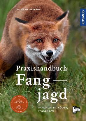 Praxishandbuch Fangjagd von Westerkamp,  Andre