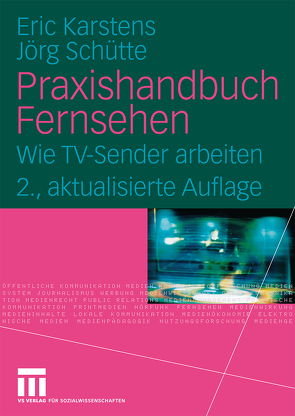 Praxishandbuch Fernsehen von Karstens,  Eric, Schütte,  Jörg