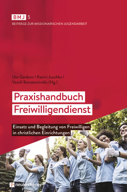 Praxishandbuch Freiwilligendienst von Gerdom,  Ute, Juschka,  Katrin, Konstantinidis,  Vassili, Kurschus,  Annette, Loheide,  Maria, Peters,  Michael, Schulze,  Martin, Zimmermann,  Germo