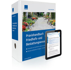 Praxishandbuch Friedhofs- und Bestattungswesen von Atzelsdorfer,  Teresa Maria, Dr. Kdolsky,  Alexander, Dr. Scherzer,  Albert LL.M., Dr. Zahiragic,  Karin, Mag. Doganova,  Stanislava, Mag. Eberhard,  Lena, Mag. Kolmitzer,  Andrea, Mag. Malacek,  Jan-Thorsten, Mag. Obermayr,  Armin, Mag. Stangl-Fraberger,  Tanja, Mag. Unger,  Sylvia