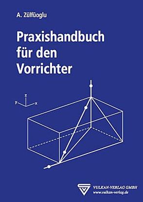 Praxishandbuch für den Vorrichter von Zülfüoglu,  A.