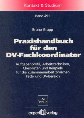 Praxishandbuch für den DV-Fachkoordinator von Grupp,  Bruno