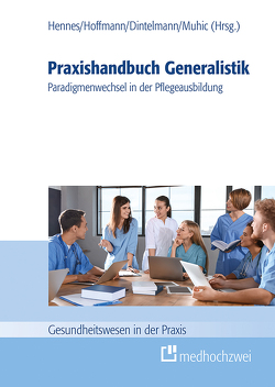 Praxishandbuch Generalistik von Dintelmann,  Yvonne, Hennes,  Hans-Jürgen, Hoffmann,  Marcus, Muhić,  Amir