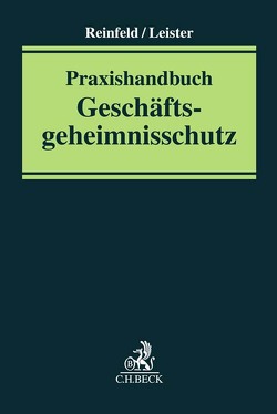 Praxishandbuch Geschäftsgeheimnisschutz von Apel,  Simon, Blank,  Heike, Forst,  Gerrit, Gregor,  Nikolas, Leister,  Alexander, Petri,  Dirk, Reinfeld,  Roland